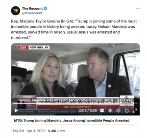 Marjorie Taylor Greene (R-GA) has compared Donald Trump's legal difficulties to the persecution of Nelson Mandela and Jesus.