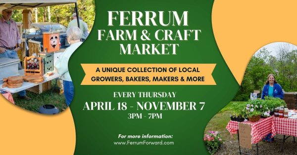 Ferrum Farmers Market is announcing its Re-opening April 18 from 3-7. 